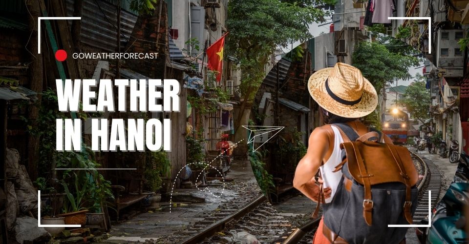  How is the weather in Hanoi all year round?