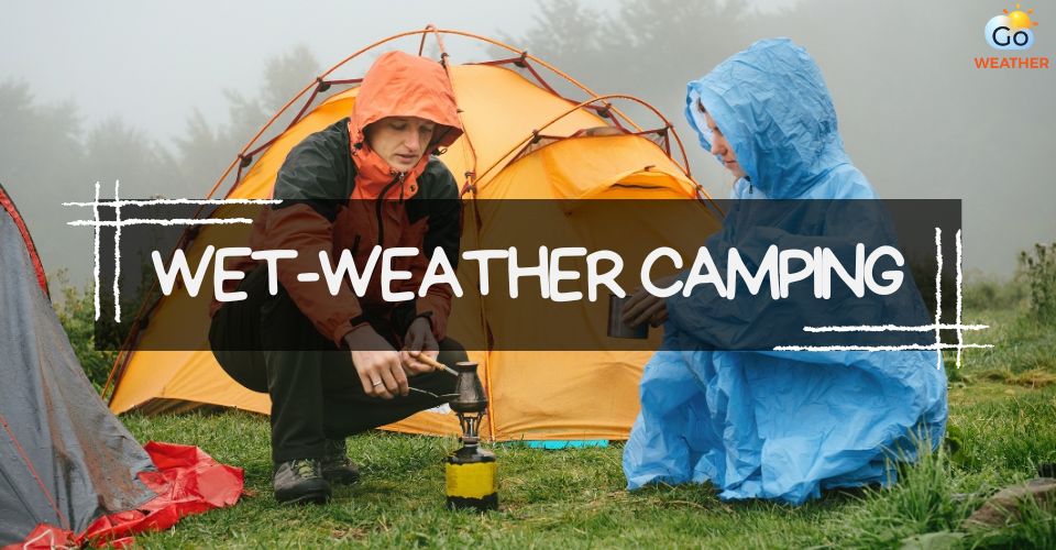  Tips for tent camping in the rain