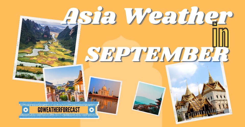  What is the weather like in Asia in September?