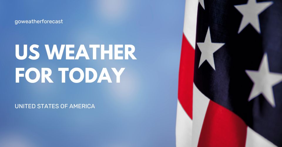  What is the weather like in USA today?