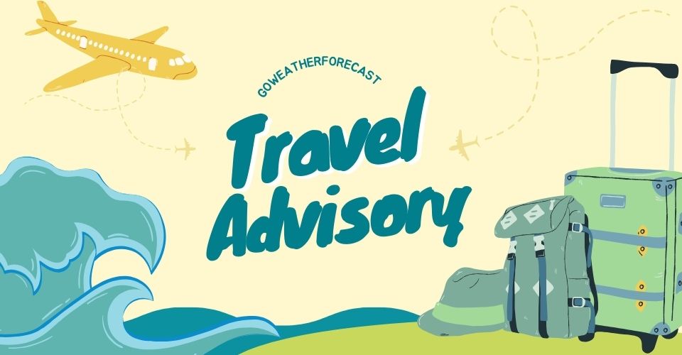  Weather travel advisories