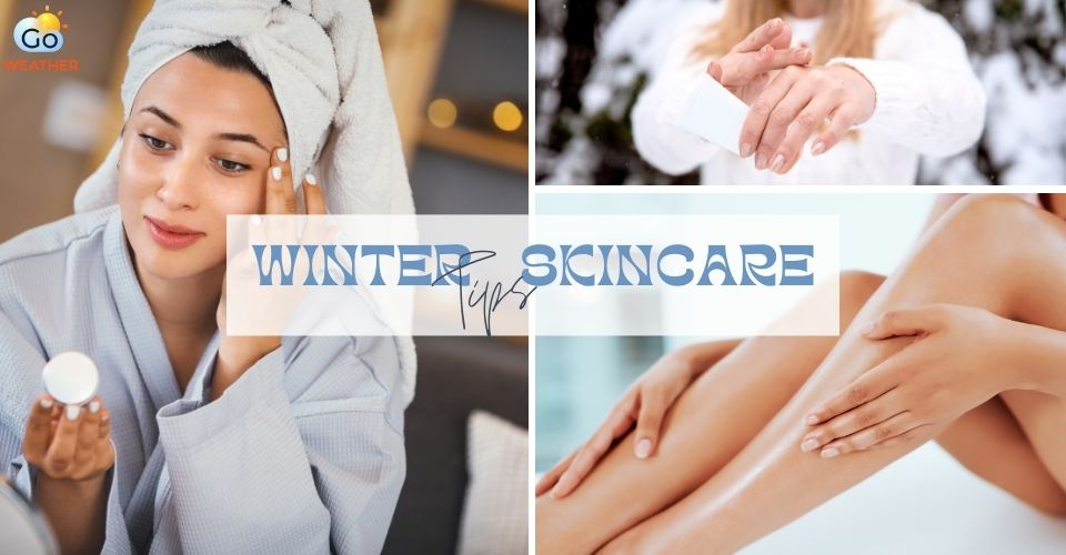 10+ Expert Winter Skin Care Tips for Preventing Cracking & Dry Skin