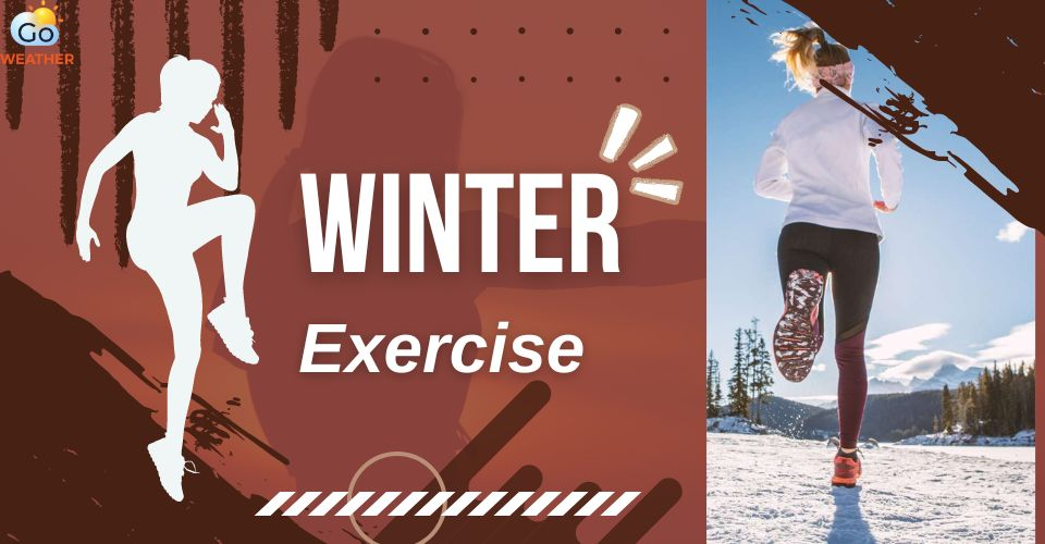 Amazing Benefits of Exercising in Winter You May not Know