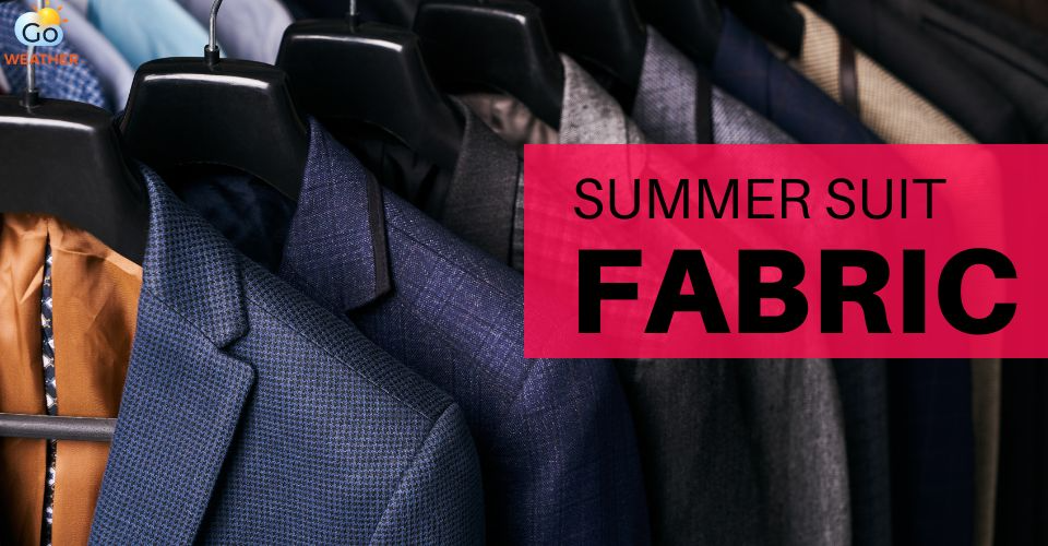 What Suit Fabric is Best for Summer? Tips to Stay Cool & Stylish